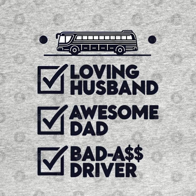 Best Bus Driver: Bad-A$$ Bus Driver by SarcasTeec